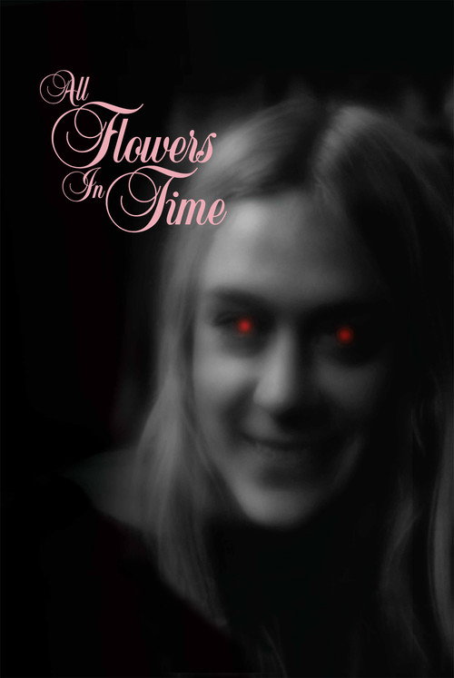 Постер фильма «All Flowers in Time»