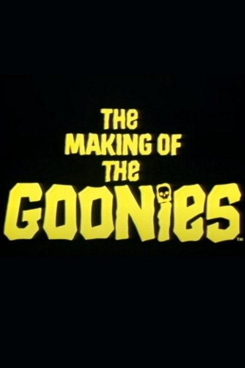 Постер фильма «The Making Of The Goonies»