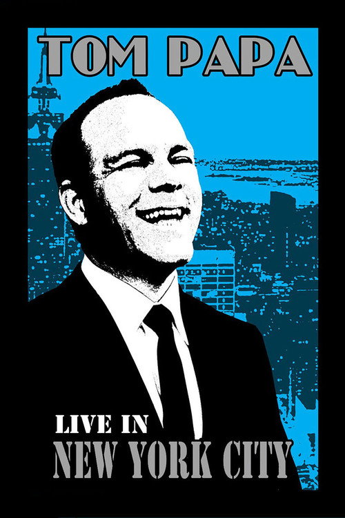 Постер фильма «Tom Papa: Live in New York City»