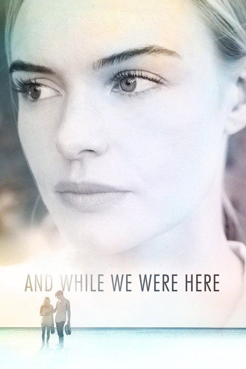 Постер фильма «And While We Were Here»