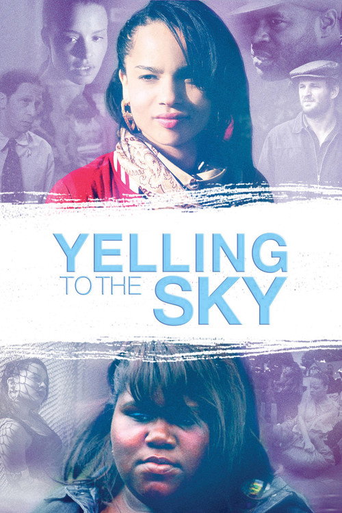 Постер фильма «Yelling To The Sky»
