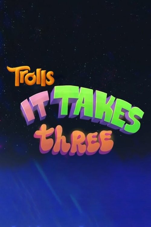 Постер фильма «Trolls: It Takes Three»