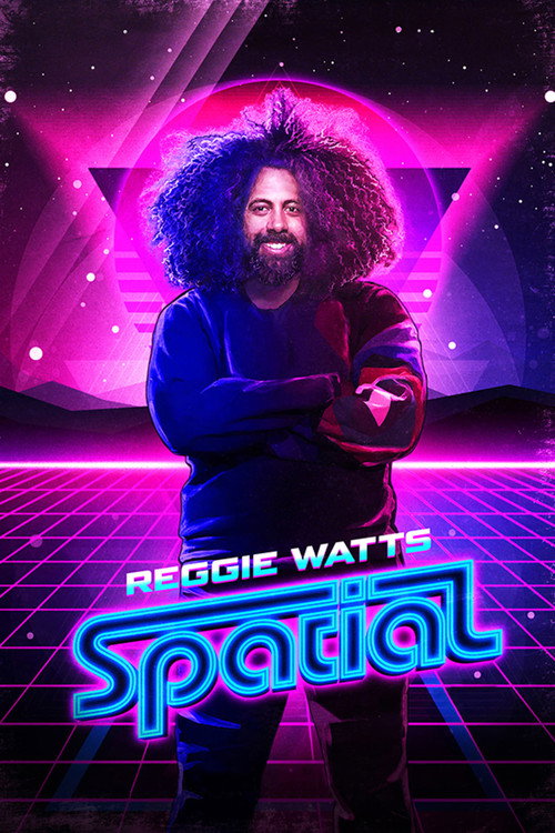Постер фильма «Reggie Watts: Spatial»