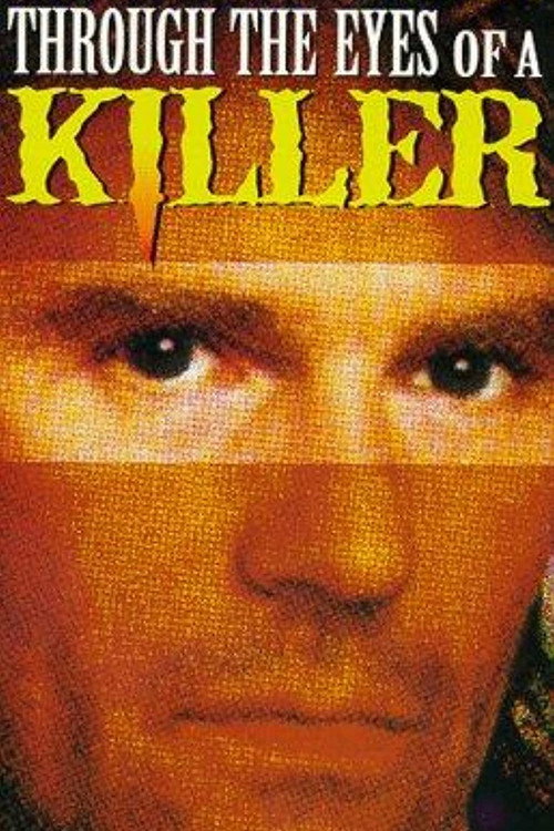 Постер фильма «Through the Eyes of a Killer»