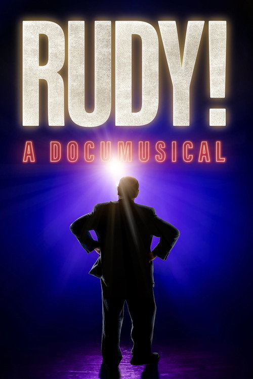 Постер фильма «Rudy! A Documusical»