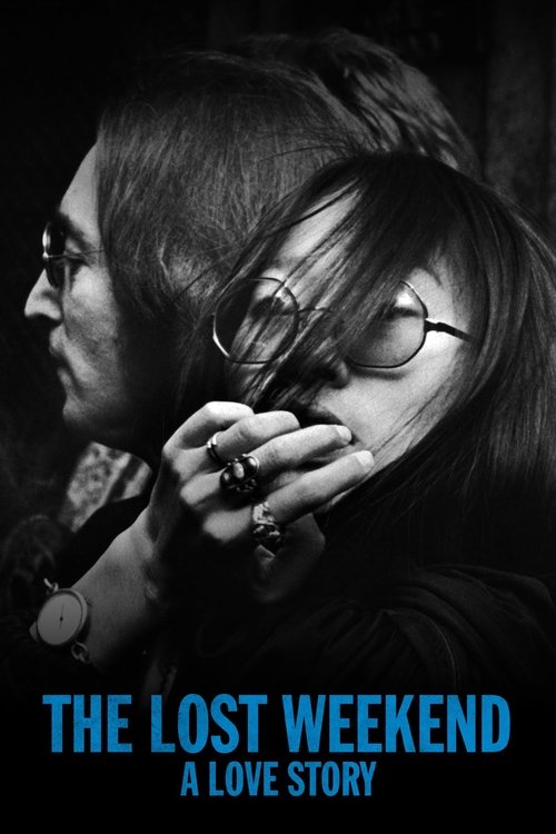 Постер фильма «The Lost Weekend: A Love Story»