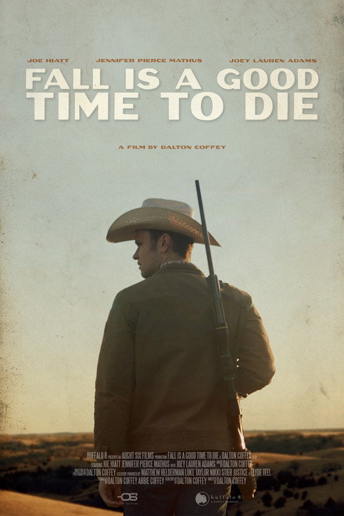 Постер фильма «Fall Is a Good Time to Die»