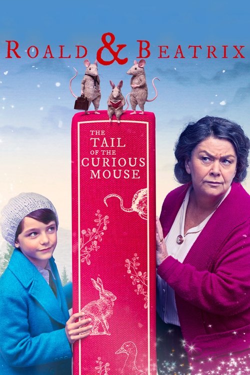 Постер фильма «Roald & Beatrix: The Tail of the Curious Mouse»