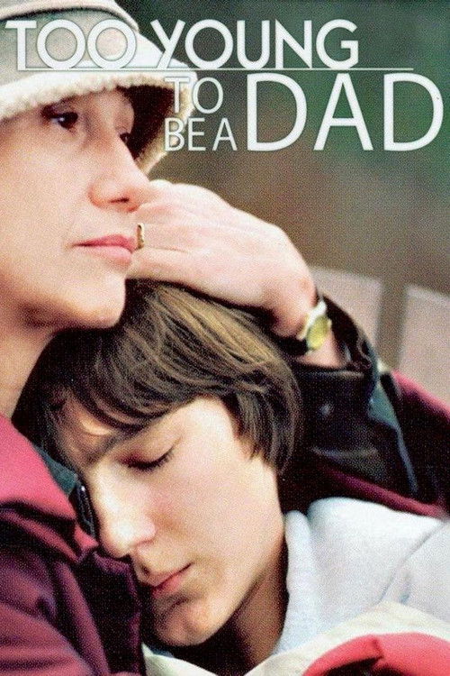Постер фильма «Too Young to Be a Dad»