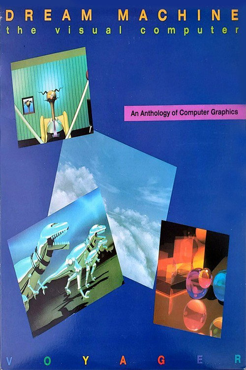 Постер фильма «Dream Machine: The Visual Computer»