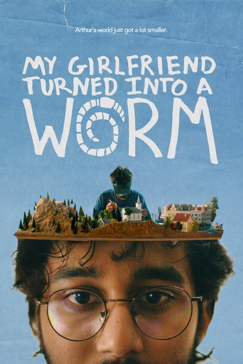 Постер фильма «My Girlfriend Turned Into a Worm»