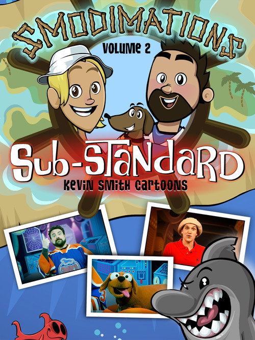 Постер фильма «Smodimations Volume 2: Sub-Standard Kevin Smith Cartoons»