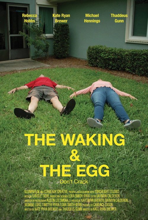 Постер фильма «The Waking & The Egg»