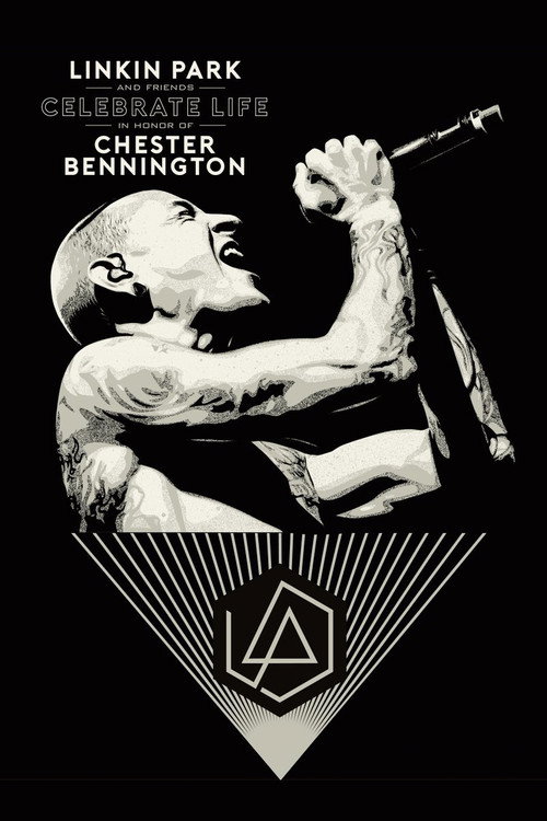 Постер фильма «Linkin Park and Friends Celebrate Life in Honor of Chester Bennington»