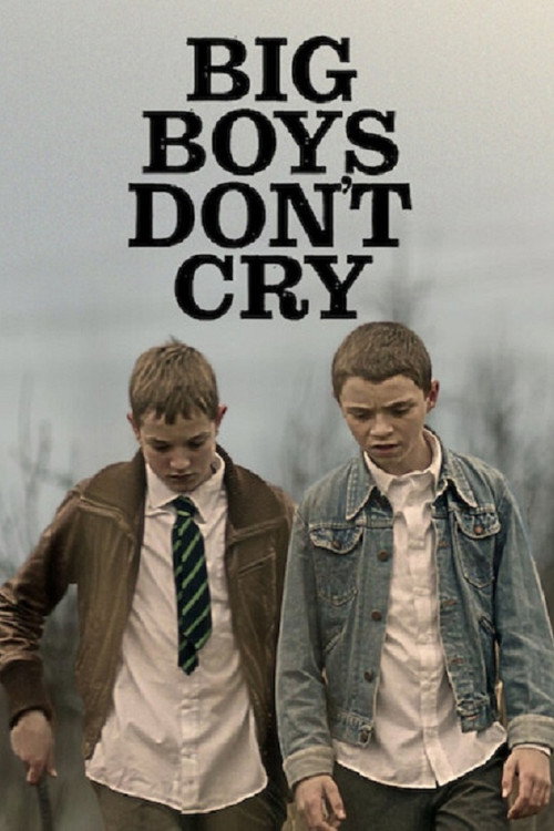 Постер фильма «Big Boys Don’t Cry»