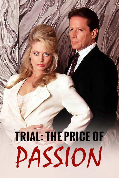 Постер фильма «Trial: The Price of Passion»