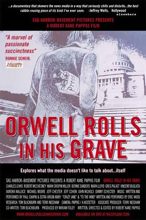 Постер фильма «Orwell Rolls in His Grave»