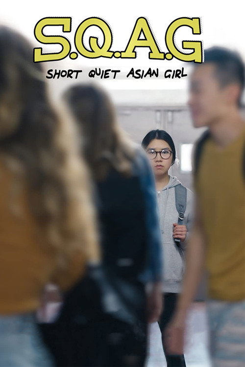 Постер фильма «S.Q.A.G. (Short Quiet Asian Girl)»