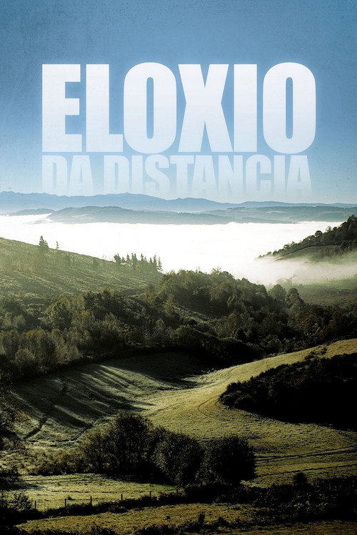 Постер фильма «Eloxio da distancia»