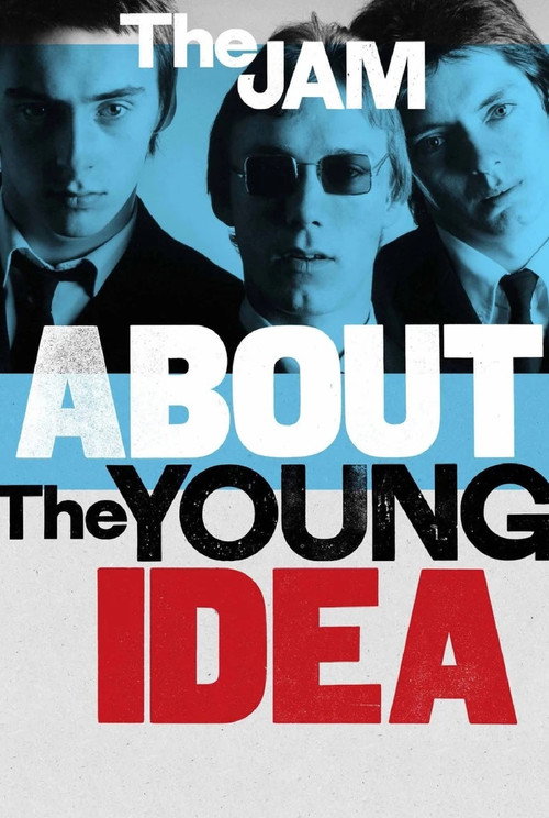 Постер фильма «The Jam: About The Young Idea»