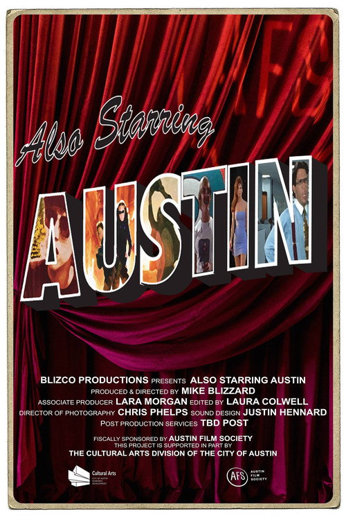 Постер фильма «Also Starring Austin»