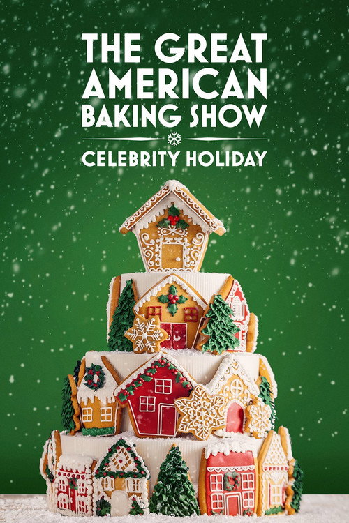 Постер фильма «The Great American Baking Show: Celebrity Holiday 2025»