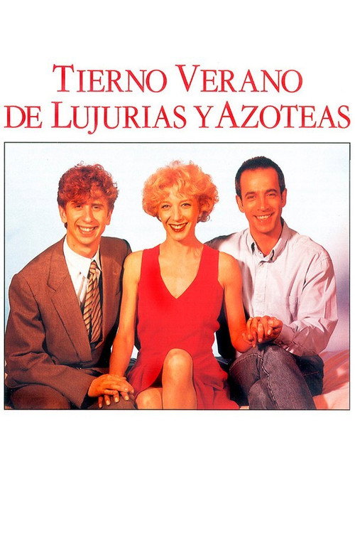 Постер фильма «Tierno verano de lujurias y azoteas»