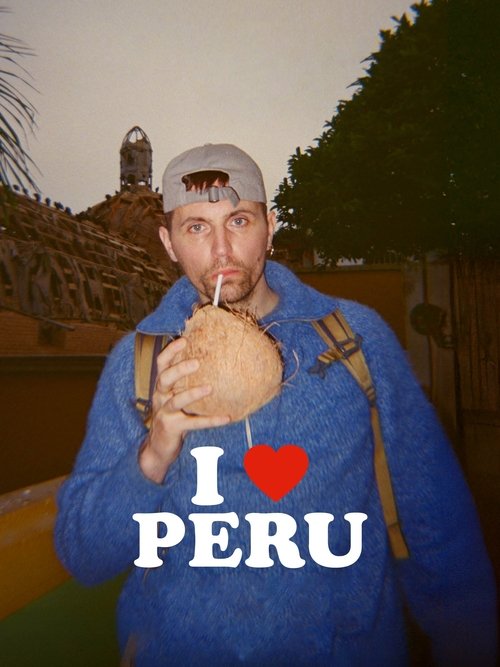 Постер фильма «I Love Peru»