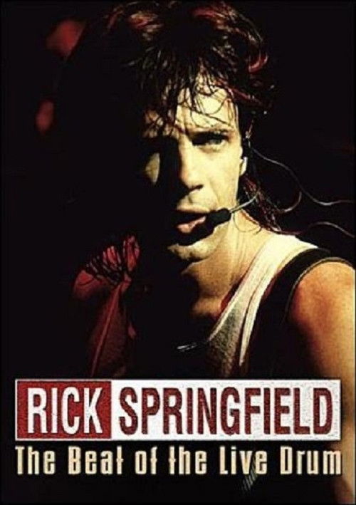 Постер фильма «Rick Springfield: The Beat of the Live Drum»