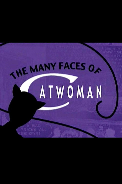 Постер фильма «The Many Faces of Catwoman»