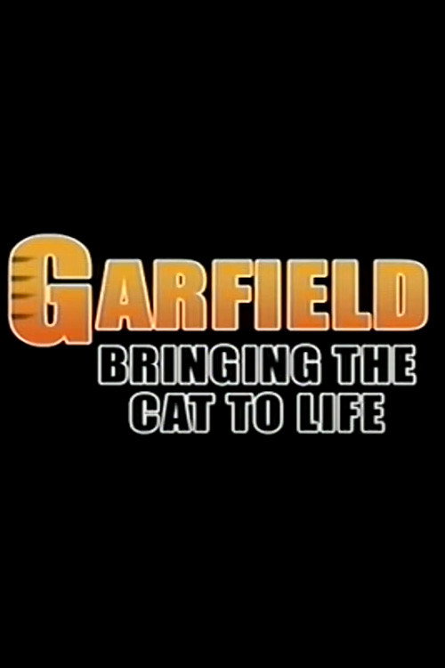 Постер фильма «Garfield: Bringing the Cat to Life»