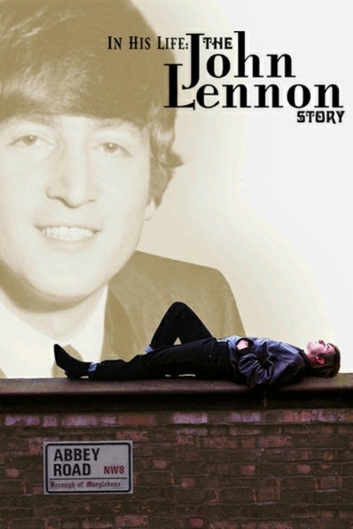 Постер фильма «In His Life: The John Lennon Story»