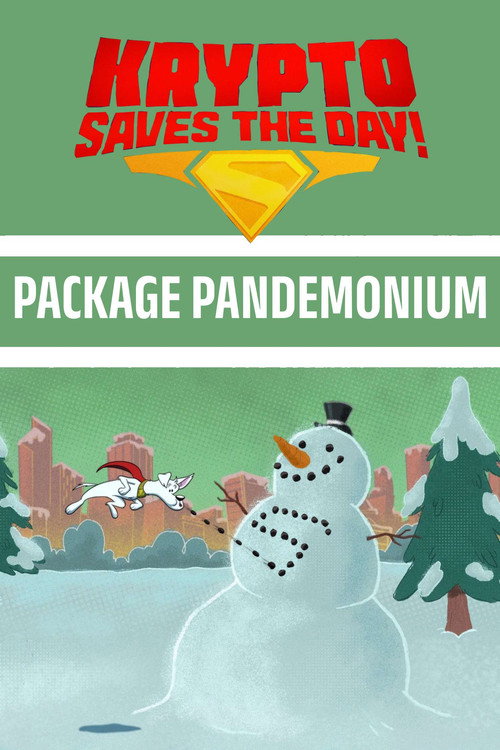 Постер фильма «Krypto Saves the Day!: Package Pandemonium»