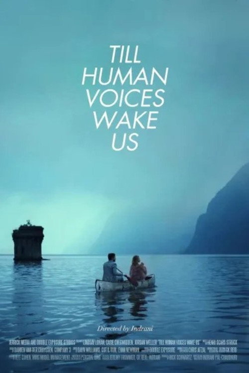 Постер фильма «Till Human Voices Wake Us»