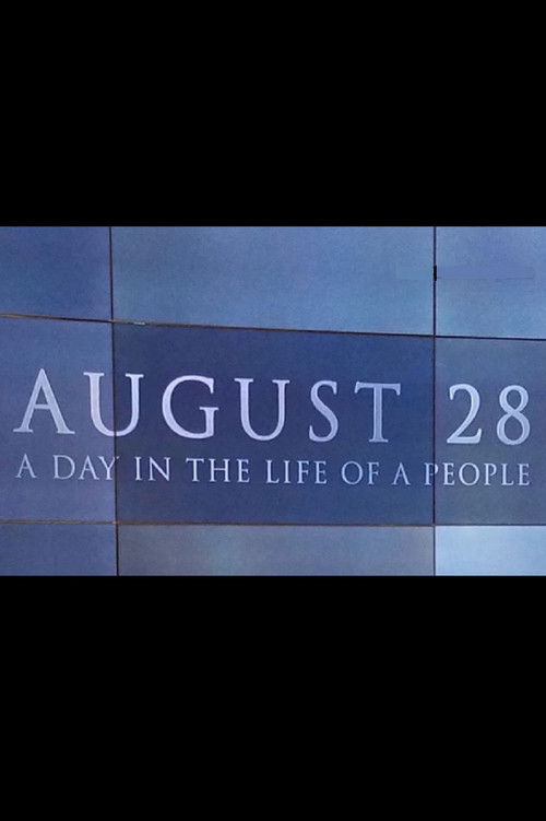 Постер фильма «August 28: A Day in the Life of a People»