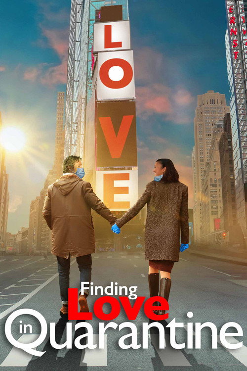 Постер фильма «Finding Love in Quarantine: The Movie»