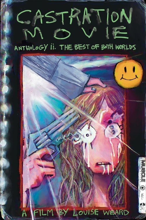 Постер фильма «Castration Movie Anthology II. The Best of Both Worlds»