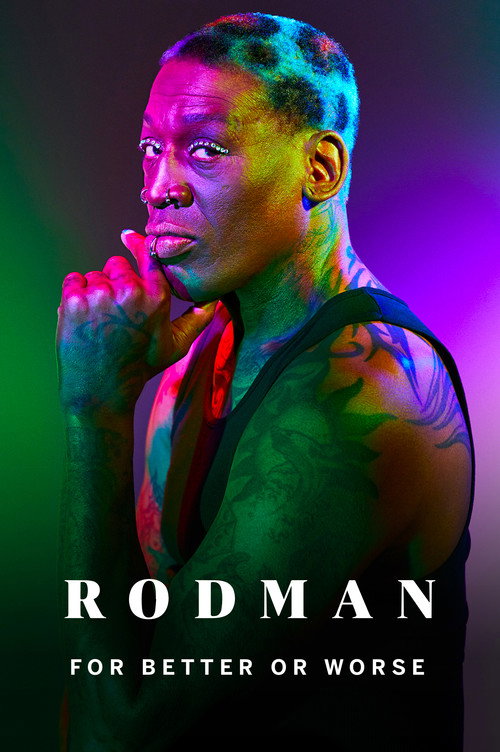 Постер фильма «Rodman: For Better or Worse»
