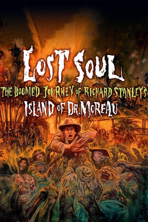 Постер фильма «Lost Soul: The Doomed Journey of Richard Stanley's Island of Dr. Moreau»