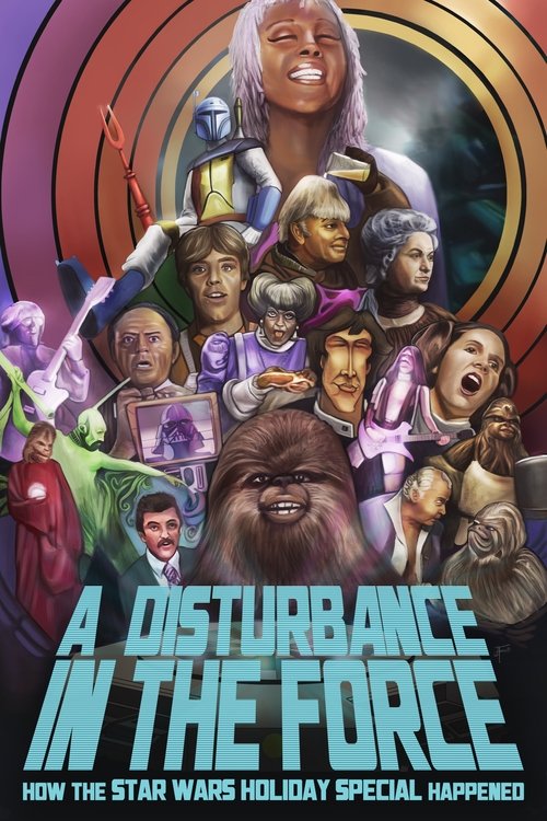 Постер фильма «A Disturbance in the Force: How the Star Wars Holiday Special Happened»