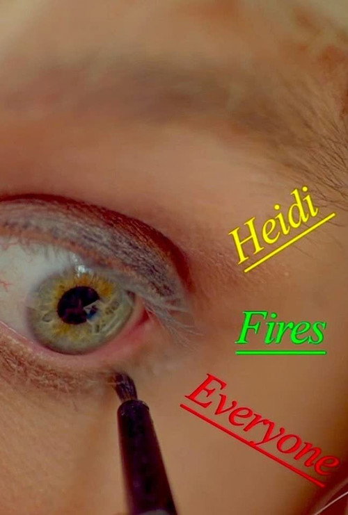 Постер фильма «Heidi Fires Everyone»