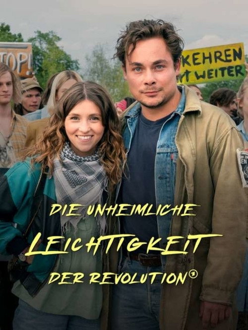 Постер фильма «Die unheimliche Leichtigkeit der Revolution»