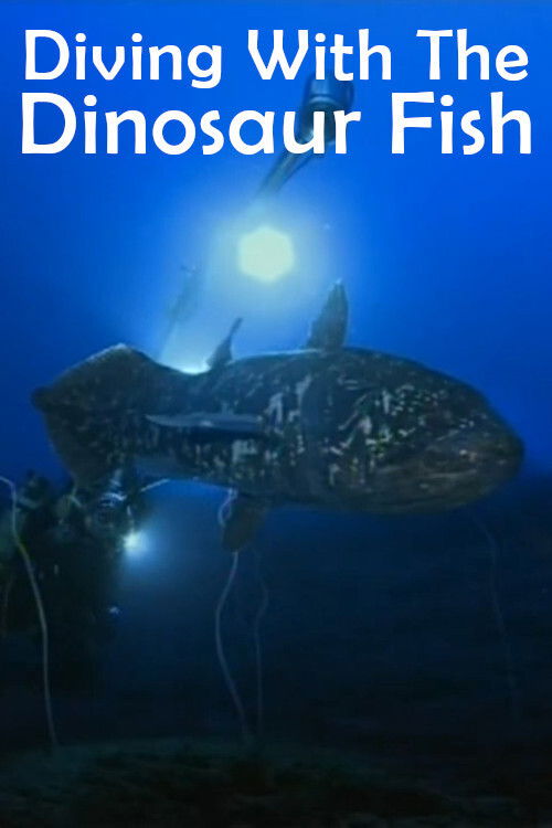 Постер фильма «Diving With The Dinosaur Fish»
