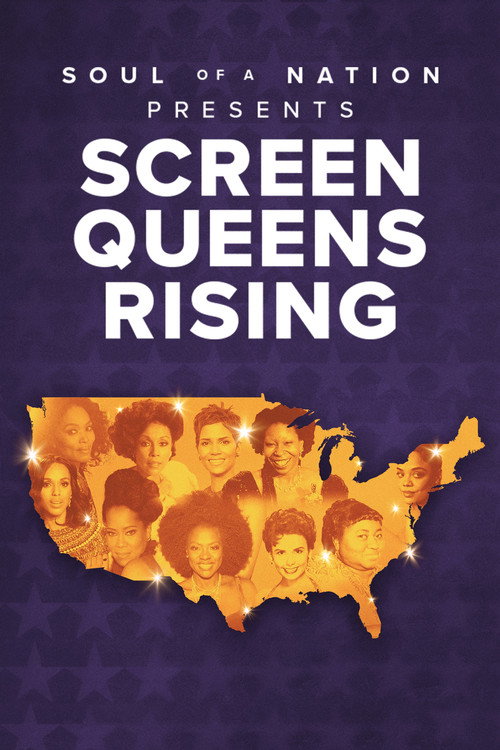 Постер фильма «Soul of a Nation Presents: Screen Queens Rising»