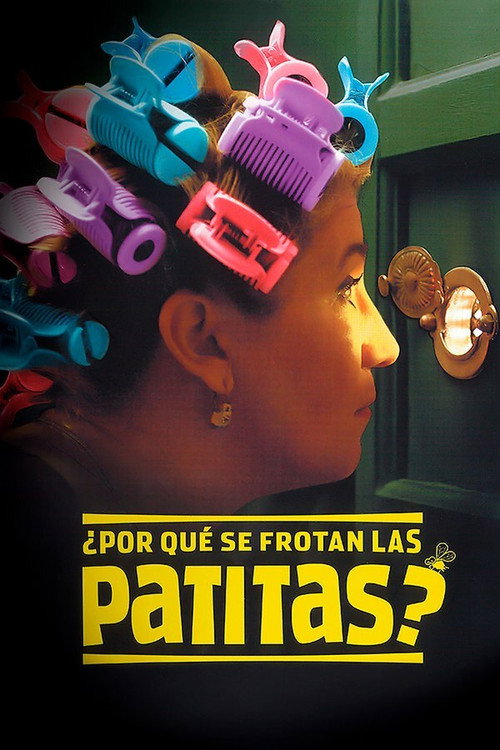 Постер фильма «¿Por qué se frotan las patitas?»