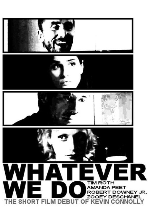 Постер фильма «Whatever We Do»