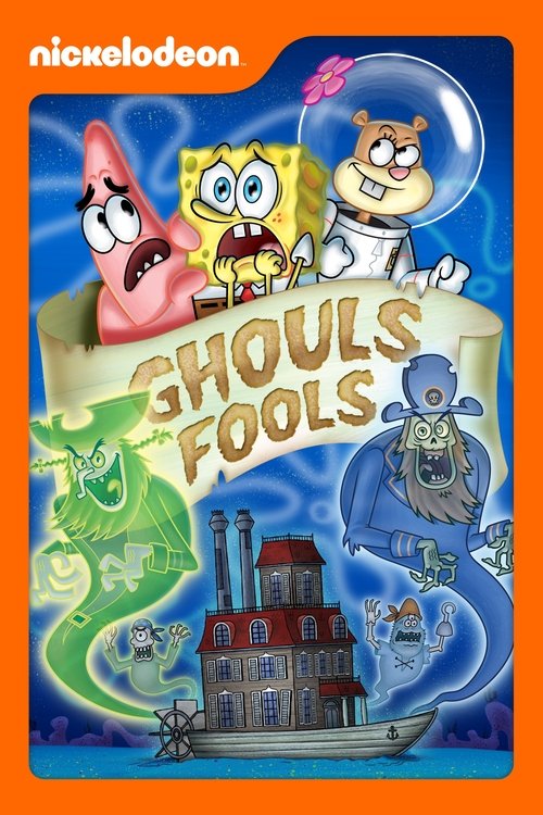 Постер фильма «SpongeBob SquarePants: Ghouls Fools»
