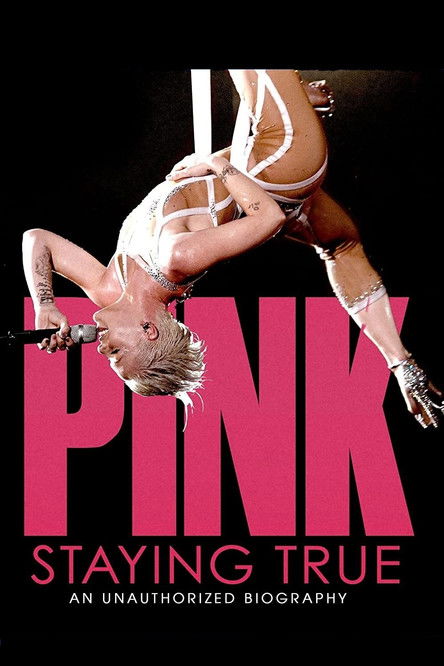 Постер фильма «P!NK: Staying True»