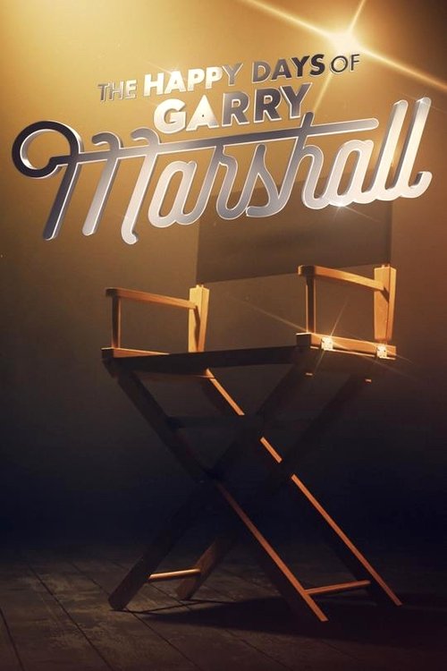 Постер фильма «The Happy Days of Garry Marshall»