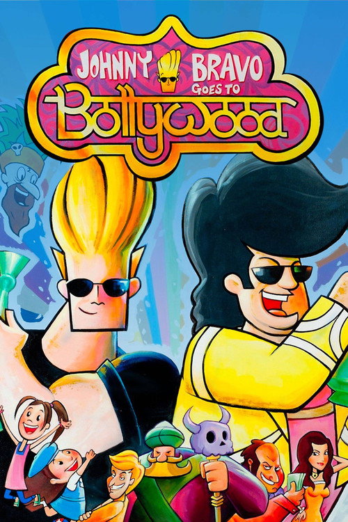 Постер фильма «Johnny Bravo Goes to Bollywood»